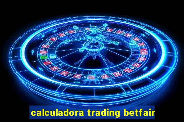 calculadora trading betfair